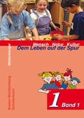 Cover: Mensch Natur Kultur - Dem Leben auf der Spur / Dem Leben auf der Spur 1, Klasse 1/2, Band 1, Sch&uuml;lerbuch - Mildenberger Verlag GmbH