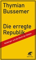 Cover: Die erregte Republik - Klett-Cotta
