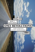 Cover: Only Revolutions. Roman. - Tropen