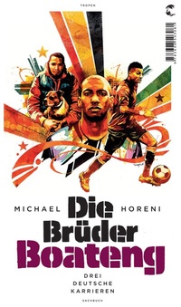 Abbildung von: Die Brüder Boateng - Tropen