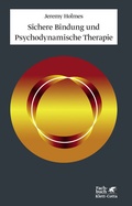 Cover: Sichere Bindung und Psychodynamische Therapie - Klett-Cotta