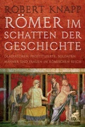 Cover: R&ouml;mer im Schatten der Geschichte - Klett-Cotta