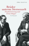 Cover: Br&uuml;der unterm Sternenzelt - Friedrich Georg und Ernst J&uuml;nger - Klett-Cotta