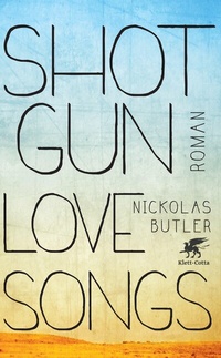 Abbildung von: Shotgun Lovesongs - Klett-Cotta