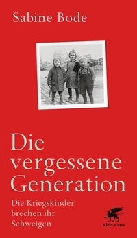 Enlarge image Cover: Die vergessene Generation - Klett-Cotta