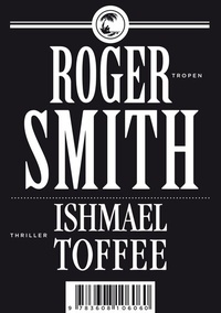 Abbildung von: Ishmael Toffee - Tropen