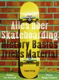 Cover: Alles &uuml;ber Skateboarding (cc - carbon copy books, Bd. 26) - Tropen