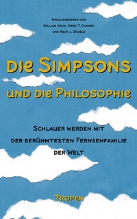 Abbildung von: Die Simpsons und die Philosophie - Tropen