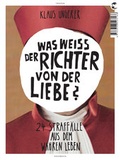 Cover: Was wei&szlig; der Richter von der Liebe? - Tropen