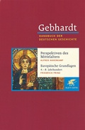 Cover: Gebhardt: Handbuch der deutschen Geschichte. Band 1 (Gebhardt Handbuch der Deutschen Geschichte, Bd. 1) - Klett-Cotta