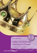 Cover: Selbst-Herrlichkeits-Training f&uuml;r Frauen - Klett-Cotta
