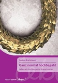 Cover: Ganz normal hochbegabt - Klett-Cotta