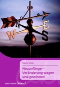 Cover: Neuanf&auml;nge - Ver&auml;nderung wagen und gewinnen - Klett-Cotta