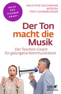 Cover: Der Ton macht die Musik (Fachratgeber Klett-Cotta, Bd.) - Klett-Cotta