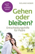 Cover: Gehen oder bleiben? (Fachratgeber Klett-Cotta, Bd.) - Klett-Cotta