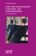 Cover: A bis Z der Interventionen in der Paar- und Familientherapie - Klett-Cotta