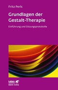 Cover: Grundlagen der Gestalt-Therapie (Leben Lernen, Bd. 20) - Klett-Cotta