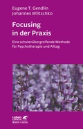 Cover: Focusing in der Praxis (Leben Lernen, Bd. 131) - Klett-Cotta