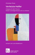 Cover: Verletzte Helfer (Leben Lernen, Bd. 222) - Klett-Cotta