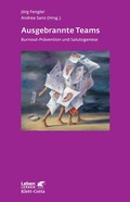 Cover: Ausgebrannte Teams (Leben Lernen, Bd. 235) - Klett-Cotta