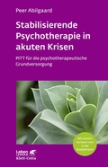 Cover: Stabilisierende Psychotherapie in akuten Krisen (Leben Lernen, Bd. 254) - Klett-Cotta