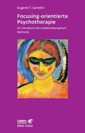 Cover: Focusing-orientierte Psychotherapie - Klett-Cotta