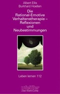 Cover: Die rational-emotive Verhaltenstherapie - Reflexionen und Neubestimmungen - Klett-Cotta