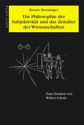 Cover: Die Philosophie der Subjektivit&auml;t im Zeitalter der Wissenschaften - Klett-Cotta