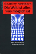 Cover: Die Welt ist alles, was m&ouml;glich ist - Klett-Cotta