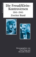 Cover: Die Freud/ Klein-Kontroversen 1941-1945 - Klett-Cotta