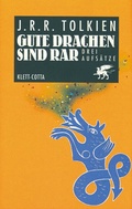 Cover: Gute Drachen sind rar (Cotta's Bibliothek der Moderne) - Klett-Cotta