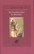 Cover: Die Intellektuellen im Mittelalter - Klett-Cotta