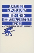 Cover: Hin- und herbrausende Z&uuml;ge (Cotta's Bibliothek der Moderne) - Klett-Cotta