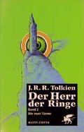 Cover: Der Herr der Ringe. Ausgabe in neuer &Uuml;bersetzung und Rechtschreibung / Der Herr der Ringe. Ausgabe in neuer &Uuml;berSetzung und Rechtschreibung / Die zwei T&uuml;rme - Klett-Cotta