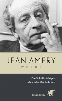 Abbildung von: Werke. Bd. 1: Die Schiffbrüchigen / Lefeu oder Der Abbruch (Werke, Bd. 1) - Klett-Cotta