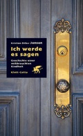 Cover: Ich werde es sagen - Klett-Cotta