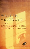Cover: Die Entdeckung des Sonnenaufgangs - Klett-Cotta