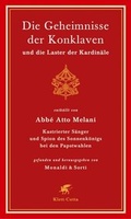Cover: Die Geheimnisse der Konklaven und die Laster der Kardin&auml;le - Klett-Cotta
