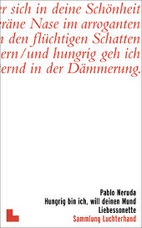 Abbildung von: Hungrig bin ich, will deinen Mund - Sammlung Luchterhand