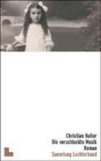 Enlarge image Cover: Die verschluckte Musik - Sammlung Luchterhand