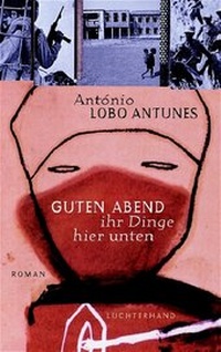 Abbildung von: Guten Abend ihr Dinge hier unten - Luchterhand Literaturverlag