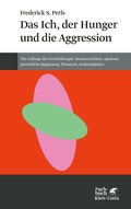 Cover: Das Ich, der Hunger und die Aggression (Konzepte der Humanwissenschaften) - Klett-Cotta
