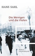 Cover: Die Wenigen und die Vielen - Luchterhand Literaturverlag