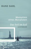 Cover: Memoiren eines Moralisten - Das Exil im Exil - Luchterhand Literaturverlag