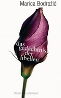 Cover: Das Ged&auml;chtnis der Libellen - Luchterhand Literaturverlag