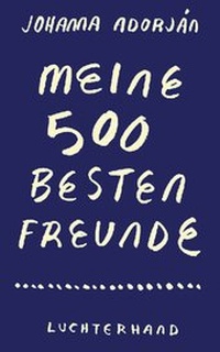 Abbildung von: Meine 500 besten Freunde - Luchterhand Literaturverlag