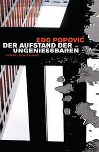 Abbildung von: Der Aufstand der Ungenießbaren - Luchterhand Literaturverlag
