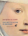 Cover: Das Mittelalter in Bildern - Klett-Cotta
