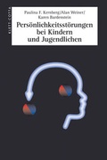 Cover: Pers&ouml;nlichkeitsst&ouml;rungen bei Kindern und Jugendlichen - Klett-Cotta