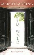 Cover: Im Wald - Luchterhand Literaturverlag